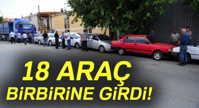 Başkent’te 18 araç birbirine girdi