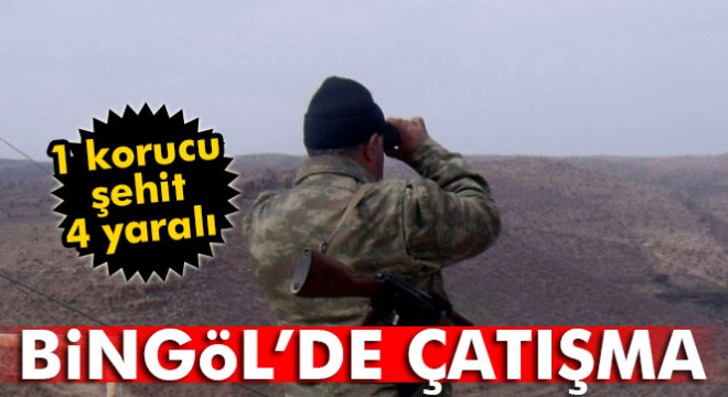 Bingöl de çatışma: 1 korucu şehit, 4 yaralı