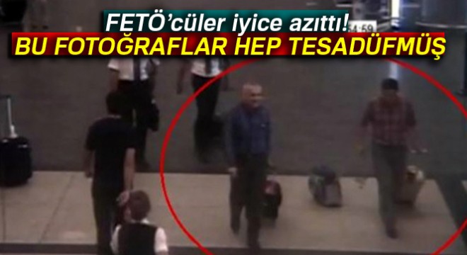 FETÖ’cüler iyice azıttı: Bu fotoğraflar hep tesadüfmüş