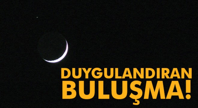 Gökyüzünde ay ile yıldızın duygulandıran buluşması