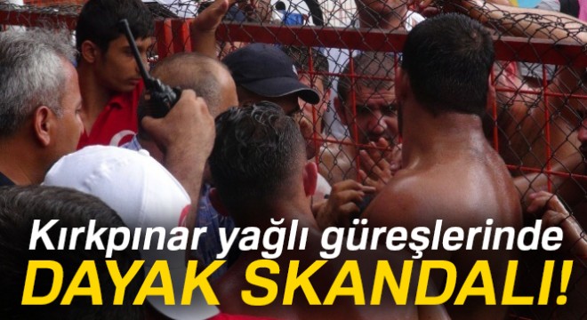 Kırkpınar’da kavga çıktı, pehlivan kanlar içinde kaldı