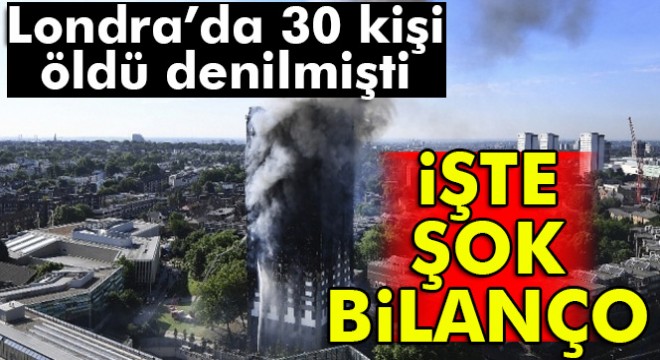 Londra da ölenlerin sayısı 58 e yükseldi
