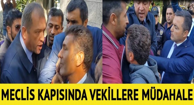 Meclis kapısında CHP li vekillere müdahale