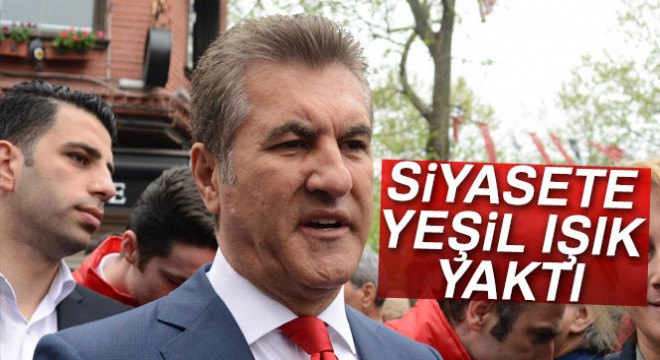 Mustafa Sarıgül siyasete yeşil ışık yaktı