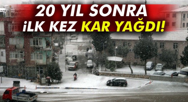 Mut ta 20 yıl sonra ilk kez kar yağdı