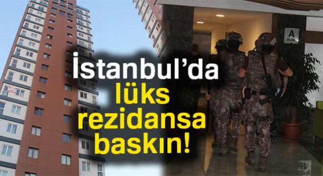 Pendik’te uyuşturucu operasyonu: Lüks rezidansa baskın