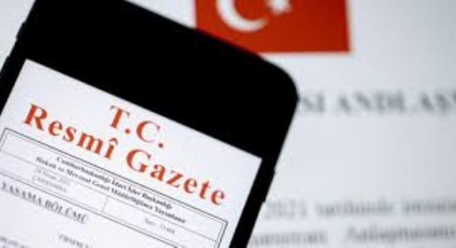 Yeni Atama ve Görevden Almalar Resmi Gazete’de