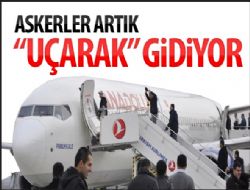 Askerler Artık  Uçarak  Gidiyor