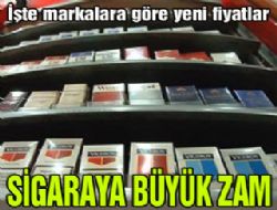 Sigaraya büyük zam! İşte fiyatlar!